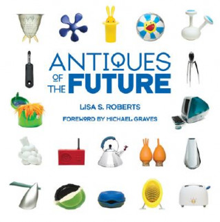 Livre Antiques of the Future Lisa S. Roberts