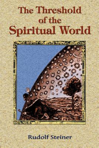 Knjiga Threshold of the Spiritual World Rudolf Steiner