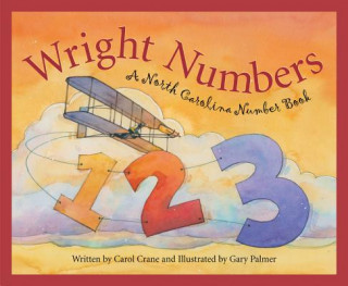 Könyv Wright Numbers: A North Carolina Number Book Carol Crane