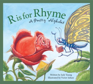 Książka R Is for Rhyme: A Poetry Alphabet Judy Young