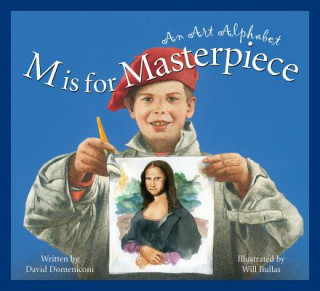 Книга M Is for Masterpiece: An Art Alphabet David Domeniconi