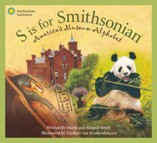 Kniha S Is for Smithsonian: America's Museum Alphabet Marie Smith