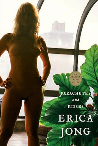 Kniha Parachutes & Kisses Erica Jong