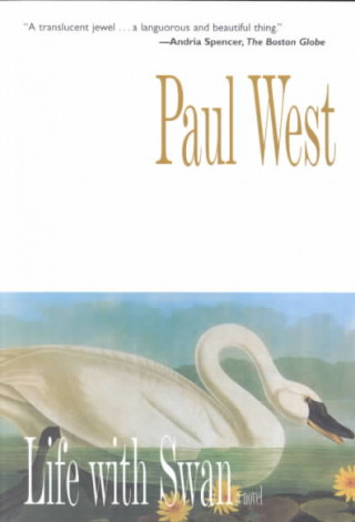 Buch Life with Swan Paul West