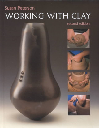 Kniha Working with Clay Susan Peterson
