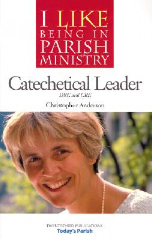 Kniha Catechetical Leader: DRE and CRE Christopher Anderson