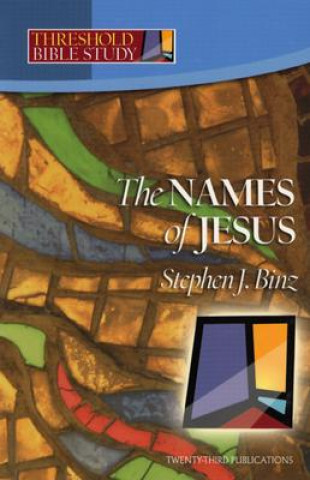 Book The Names of Jesus Stephen J. Binz