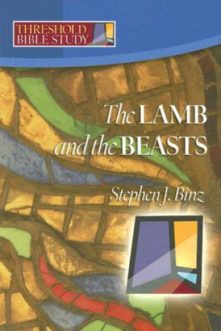 Knjiga The Lamb & the Beasts Stephen J. Binz