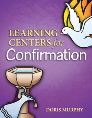 Книга Learning Centers for Confirmation Doris Murphy