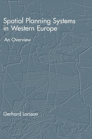 Kniha Spatial Planning Systems in Western Europe Gerhard Larsson