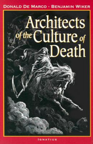 Knjiga Architects of the Culture of Death Donald De Marco