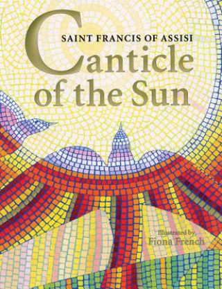 Knjiga Canticle of the Sun: Saint Francis of Assisi Fiona French