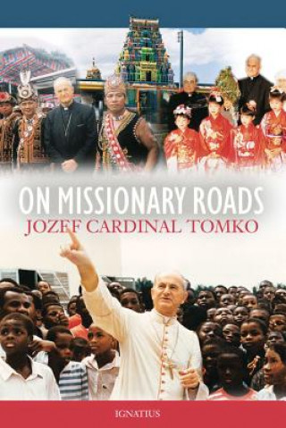 Libro On Missionary Roads Cardinal Jozef Tomko