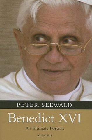 Книга Benedict XVI: An Intimate Portrait Peter Seewald