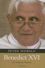 Carte Benedict XVI: An Intimate Portrait Peter Seewald