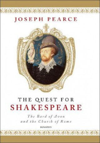 Kniha The Quest for Shakespeare Joseph Pearce