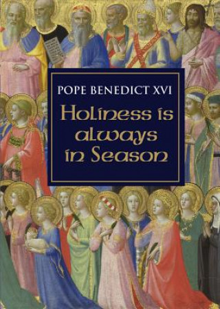 Buch Holiness Is Always in Season Pope Benedict XVI