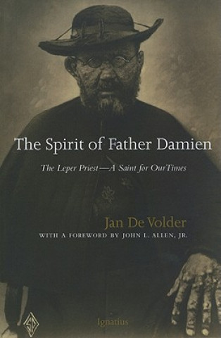 Книга The Spirit of Father Damien: The Leper Priest Jan De Volder