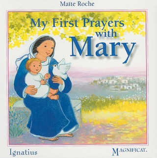 Kniha My First Prayers with Mary Maite Roche