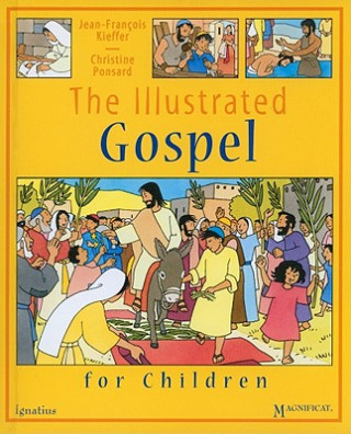 Kniha The Illustrated Gospel for Children Jean-Francois Kieffer
