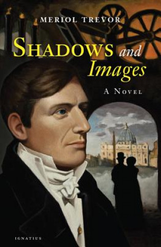 Kniha Shadows and Images Meriol Trevor