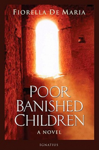 Könyv Poor Banished Children Fiorella De Maria