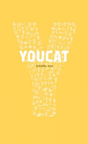 Kniha Youcat Espagnol Latinoamerica: Catecismo Joven de La Iglesia Catolica Christoph Schönborn
