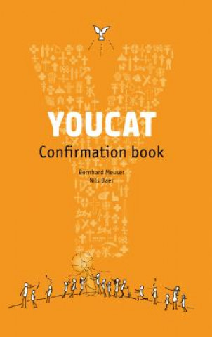 Könyv Youcat Confirmation Book: Student Book Nils Baer