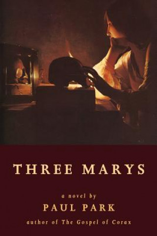 Könyv Three Marys Paul Park