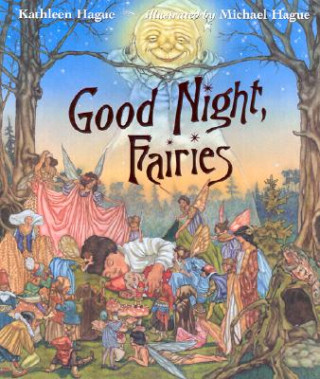 Kniha Good Night, Fairies Kathleen Hague