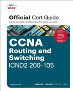 Carte CCNA Routing and Switching ICND2 200-105 Official Cert Guide Wendell Odom