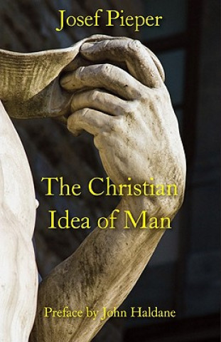 Livre Christian Idea of Man John Haldane