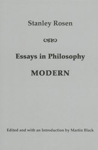 Kniha Essays in Philosophy: Modern Stanley Rosen