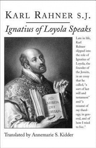 Kniha Ignatius of Loyola Speaks Karl Rahner