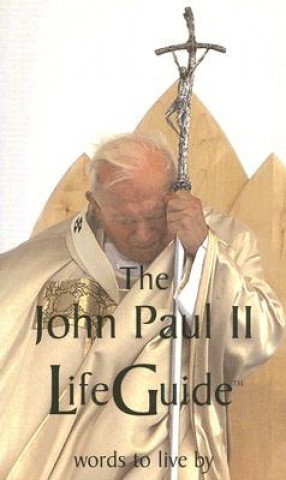 Książka The John Paul II Lifeguide: Words to Live by Pope John Paul II