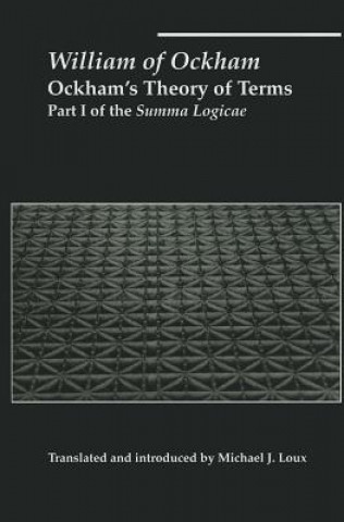 Carte Ockham`s Theory of Terms - Part I of the Summa Logicae William Ockham