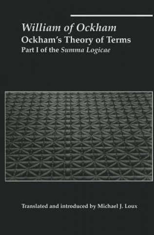 Knjiga Ockham`s Theory of Terms - Part I of the Summa Logicae William Ockham