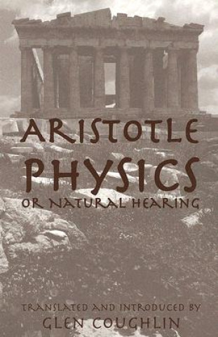 Carte Physics, or Natural Hearing Aristotle