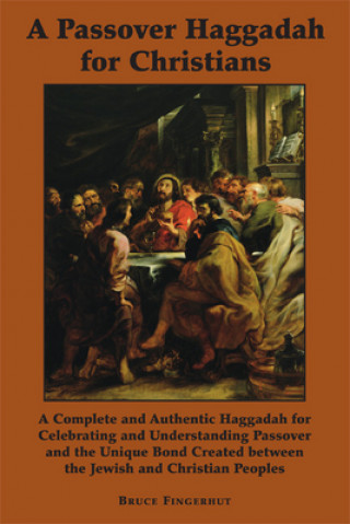 Kniha Passover Haggadah for Christians Bruce Fingerhut