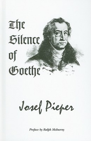 Carte Silence of Goethe Ralph McInerny