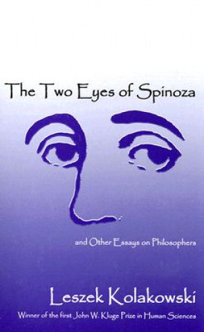 Kniha Two Eyes Of Spinoza and Other Essays Leszek Kolakowski