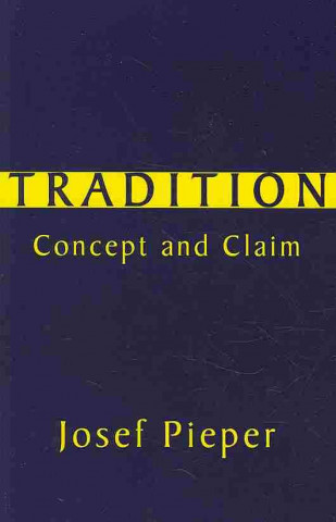 Carte Tradition - Concept and Claim Josef Pieper