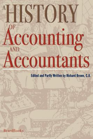 Kniha A History of Accounting and Accountants Richard Brown