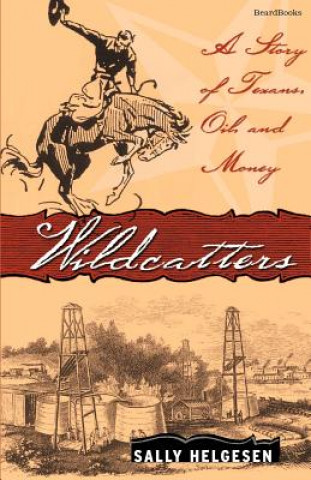 Knjiga Wildcatters Sally Helgesen