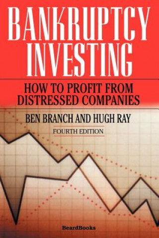 Kniha Bankruptcy Investing - How to Profit from Distressed Companies Ben Branch