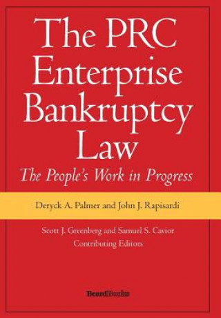 Книга The PRC Enterprise Bankruptcy Law - The People's Work in Progress Deryck A. Palmer