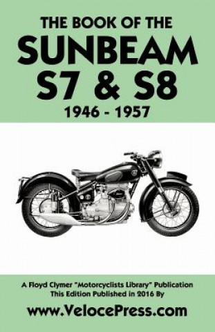 Książka Book of the Sunbeam S7 & S8 1946-1957 W. Haycraft