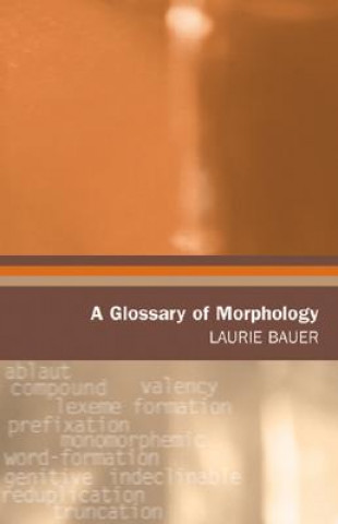 Książka A Glossary of Morphology Laurie Bauer