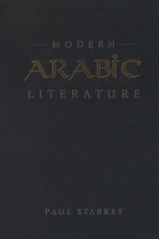 Carte Modern Arabic Literature Paul Starkey