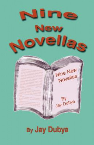 Carte Nine New Novellas Jay Dubya